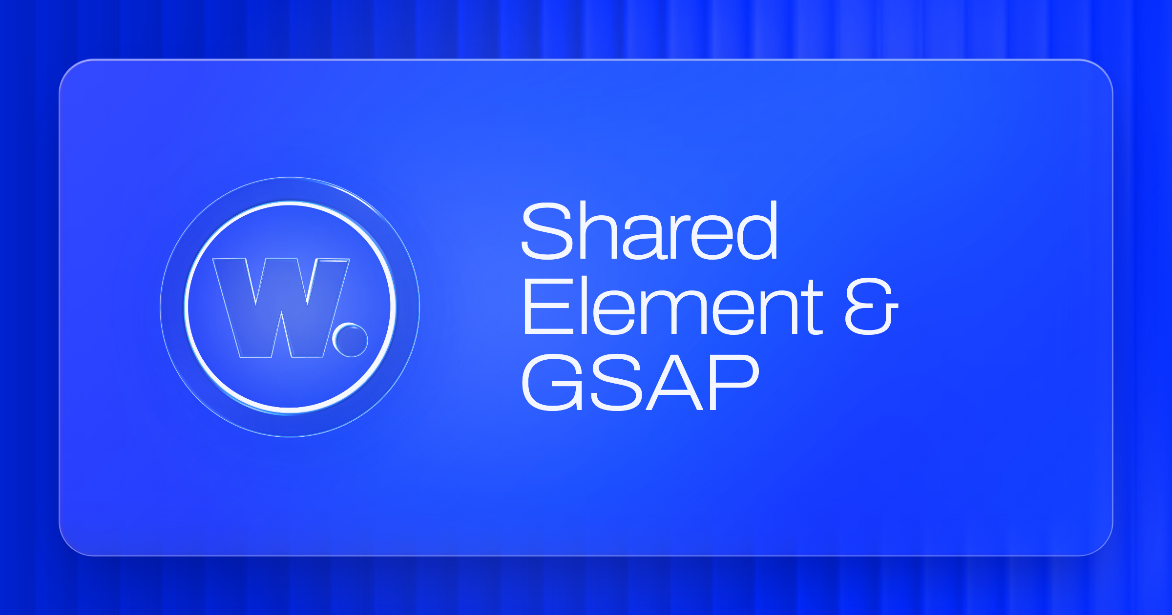 Transitions de pages & Shared Element